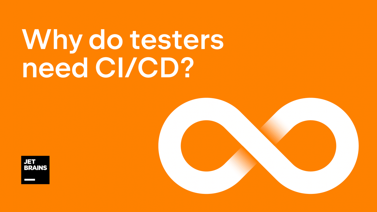 Why Do Testers Need CI/CD? Dimensional Data
